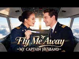 【Fly Me Away My Captain Husband】The billionaire pilot rescued his secret wife! 🎬✨#DramaBox