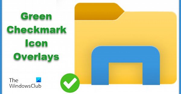 How to remove Green Check Marks on Desktop Icons in Windows 11/10