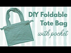 DIY Foldable Tote Bag Sewing Tutorial and free pattern