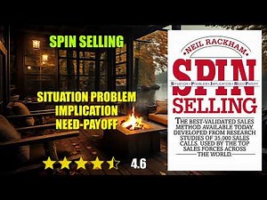 SPIN Selling: Situation Problem Implication Need-payoff - Book Summary