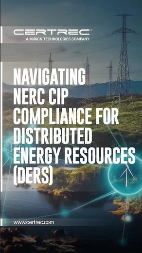 NAVIGATING NERC CIP COMPLIANCE FOR DISTRIBUTED ENERGY RESOURCES (DERS) #nerc #regulatorycompliance