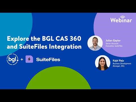 BGL & SuiteFiles: Explore the BGL CAS 360 And SuiteFiles Integration