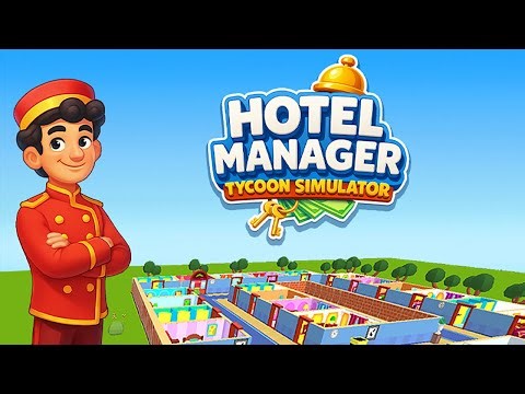 Hotel Manager: Tycoon Simulator Game - GamePlay Walkthrough