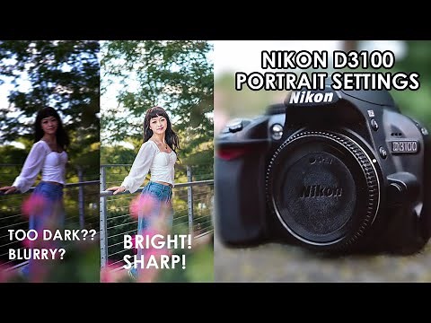 Nikon D3100 - Best Portrait Settings