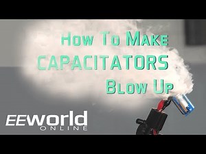 Teardown: How to make capacitors blow up