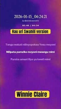 Hau uri Swahili version- -done by me #gospelmusic #winnieclaire #duet #kingdommusic #gospelsinger