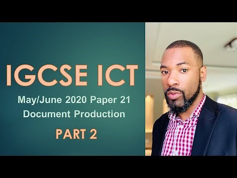 IGCSE ICT May June 2020 Paper 21 (Document Production Part 2)