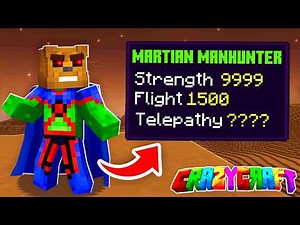 Becoming Martian Manhunter In Minecraft Crazy Craft