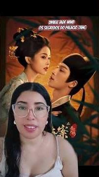Unveil Jade wind ✨ ✨Os Segredos Do Palacio Tang #UnveilJadewind #BaiLu #WangXingyue #cdrama