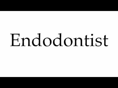 How to Pronounce Endodontist