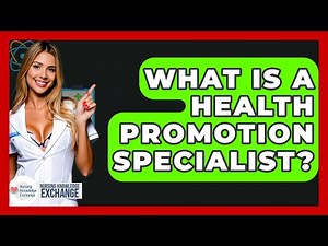 What Is A Health Promotion Specialist? - Nursing Knowledge Exchange