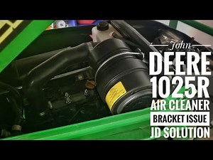 John Deere 1025R Air Cleaner Issue (PIP #: 18LV188)