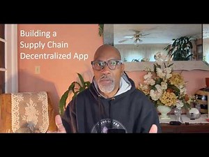 How to Build a Real World Supply Chain dApp including Architecture