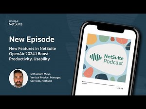 New Features in NetSuite OpenAir 2024.1 Boost Productivity, Usability