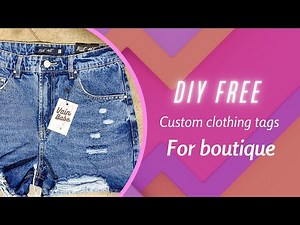DIY FREE CLOTHING HANG TAGS FOR BOUTIQUE CLOTHING | Brand your clothing