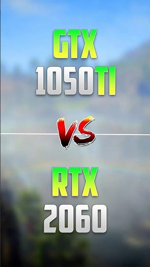 RTX 2060 vs GTX 1050 TI
