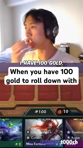 When you have 100 gold in TFT