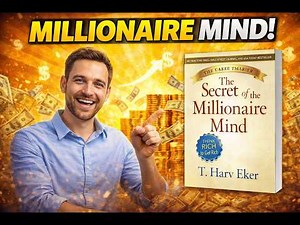 Reprogram Your Mind for Wealth | Millionaire Mind Explained | Mindset Summary