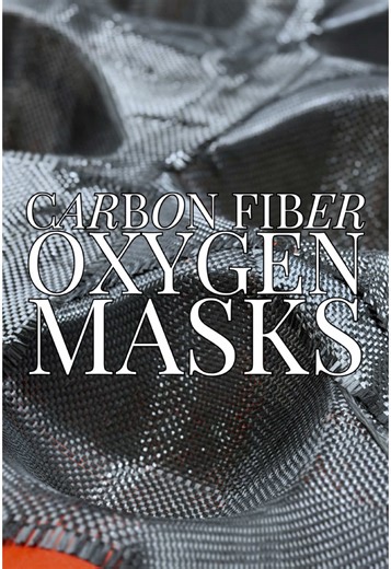 Carbon Fiber High-Altitude Oxygen Masks Fabrication