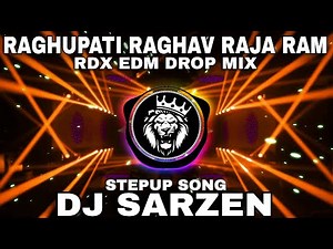 RDX EDM MIX | RAGHUPATI RAGHAV RAJA RAM | DJ SARZEN RAMNAMAMI SETUP SONG | RAMNAVAMI SONG