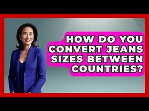 How Do You Convert Jeans Sizes Between Countries? - The Sharp Dressed Gent