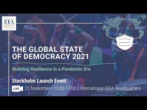The Global State of Democracy Report 2021 - Stockholm Presentation