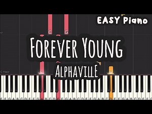 Alphaville - Forever Young (Easy Piano, Piano Tutorial) Sheet