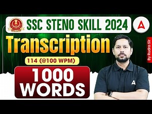 SSC STENO SKILL 2024 | Steno Skill Transcription 114 (@100 WPM) | 1000 WORDS | By Rudra Sir