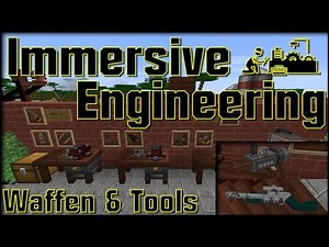 Immersive Engineering - Waffen und Tools - Minecraft Tutorial
