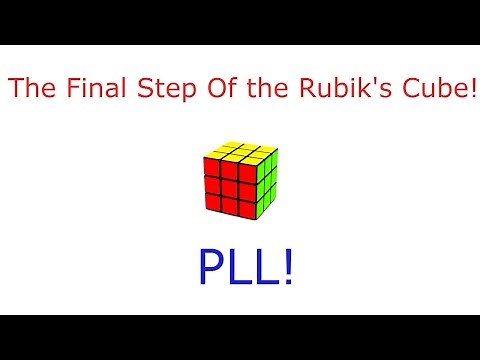 How to Solve a Rubik's Cube! Easiest Method: Part 6: PLL (Permutation of the Last Layer)