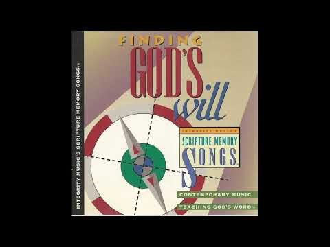 Integrity ! Music Scripture Memory Songs Finding God 's Will 1993 Full Album