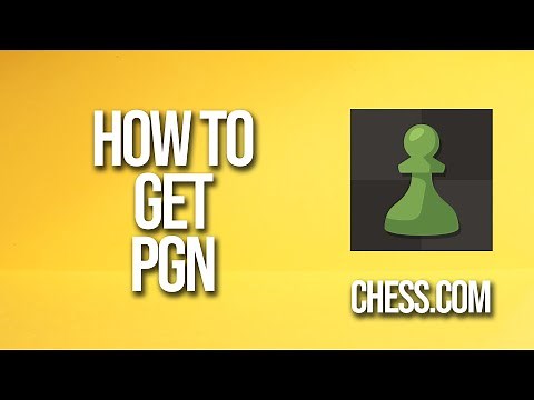 How To Get Pgn Chess.com Tutorial
