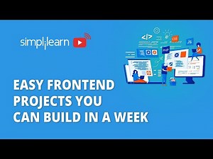 Easy Front End Projects For Beginners 2026 | Front End Developer Projects For Beginners |Simplilearn