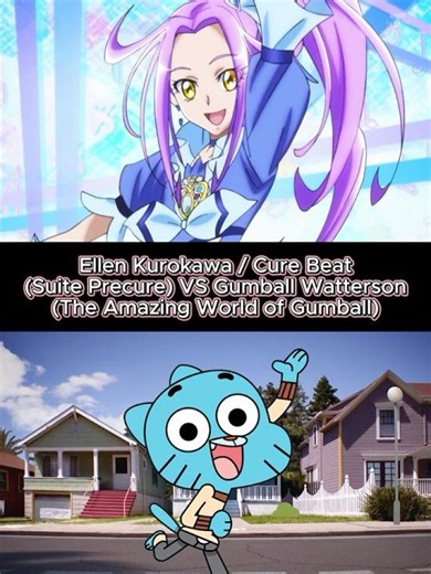 Cure Beat (Suite Precure) VS Gumball Watterson (The Amazing World of Gumball)