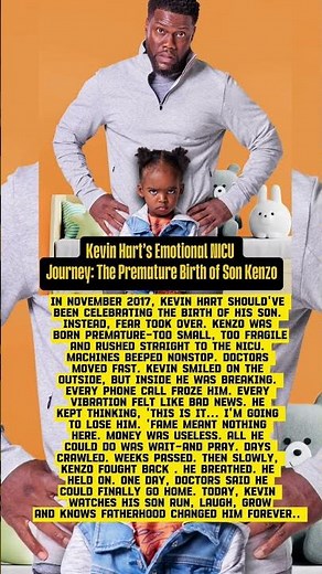 Kevin Hart & Kenzo – From NICU Fear to Fatherhood Strength ❤️
