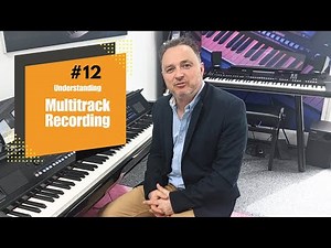 Clavinova Clinic Ep #12 | Understanding MIDI Multitrack Recording on Yamaha CVP digital pianos