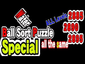 Ball Sort Puzzle Special Level after Level 2885 2890 2895 / Lock Ball and Key Ball