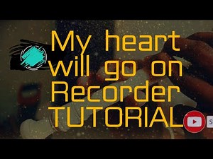 Titanic: My Heart Will Go On | Recorder cover TUTORIAL