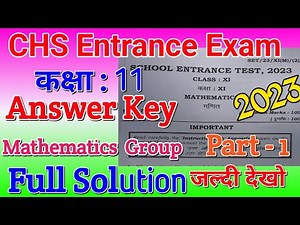 CHS Class 11 answer key 2023 | CHS Class 11 Maths Group Answer Key | CHS exam paper solution Part-1