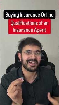 Buying Insurance Online... Qualifications of an Insurance Agent