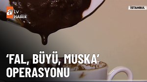 26K views · 121 reactions | Falcılar bunu bilemediler 'Fal, büyü, muska' operasyonu #atvHaber #fal | atv Haber | Facebook