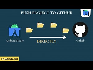 Push Android Studio Project to Github || Android Studio Tutorial || FoxAndroid