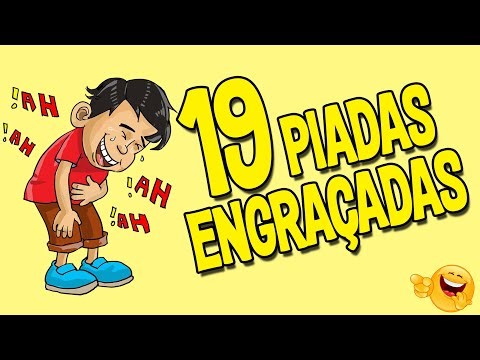 19 PIADAS MUITO ENGRAÇADAS RIR FAZ MUITO BEM Ri Muito hehehe