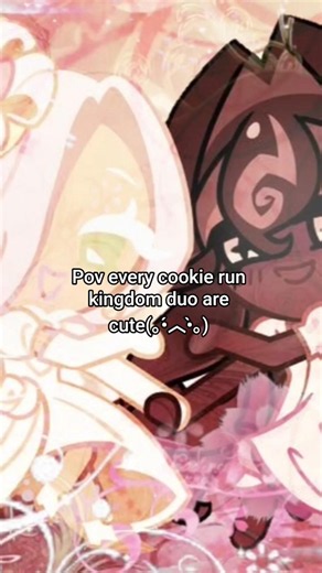 pov: every cookie run kingdom duo is cute