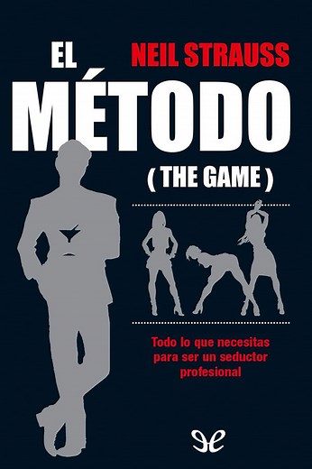 📕 «EL MéTODO»  de Neil Strauss: Leer Online y Descargar PDF y ePUB gratis