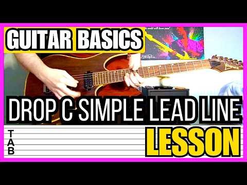 Guitar Basics - Drop C Simple Lead Line (Guitar Lesson) Tab | Tutorial