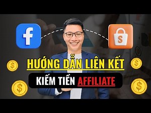 Hướng dẫn làm tiếp thị liên kết Shopee trên Facebook mới nhất 2026 | Đoàn Đức Đồng