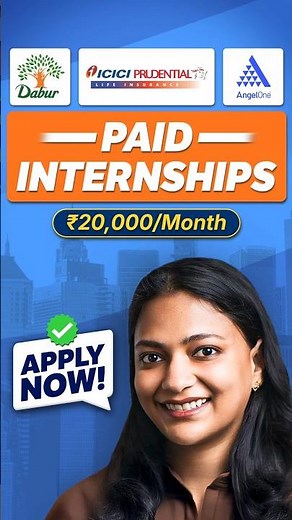 3 PAID Internsips at Dabur, Angel One, ICICI Prudential For College Students