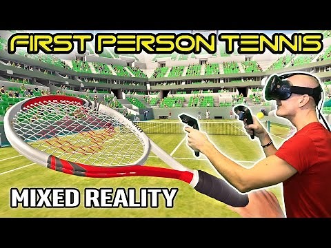 VR TENNIS SIMULATOR IN MIXED REALITY - First Person Tennis HTC Vive Gameplay in Virtual Reality!