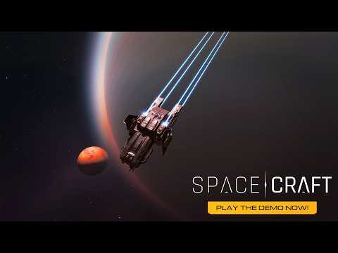 Spacecraft | Gameplay Trailer | PLAY THE DEMO NOW!